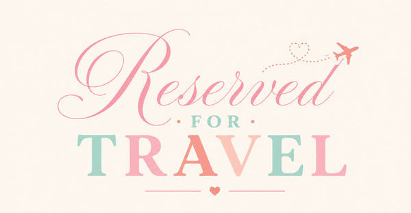 Reserved for Travel
